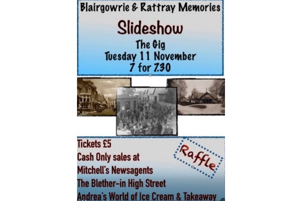 Blairgowrie &  Rattray Memories - Slideshow